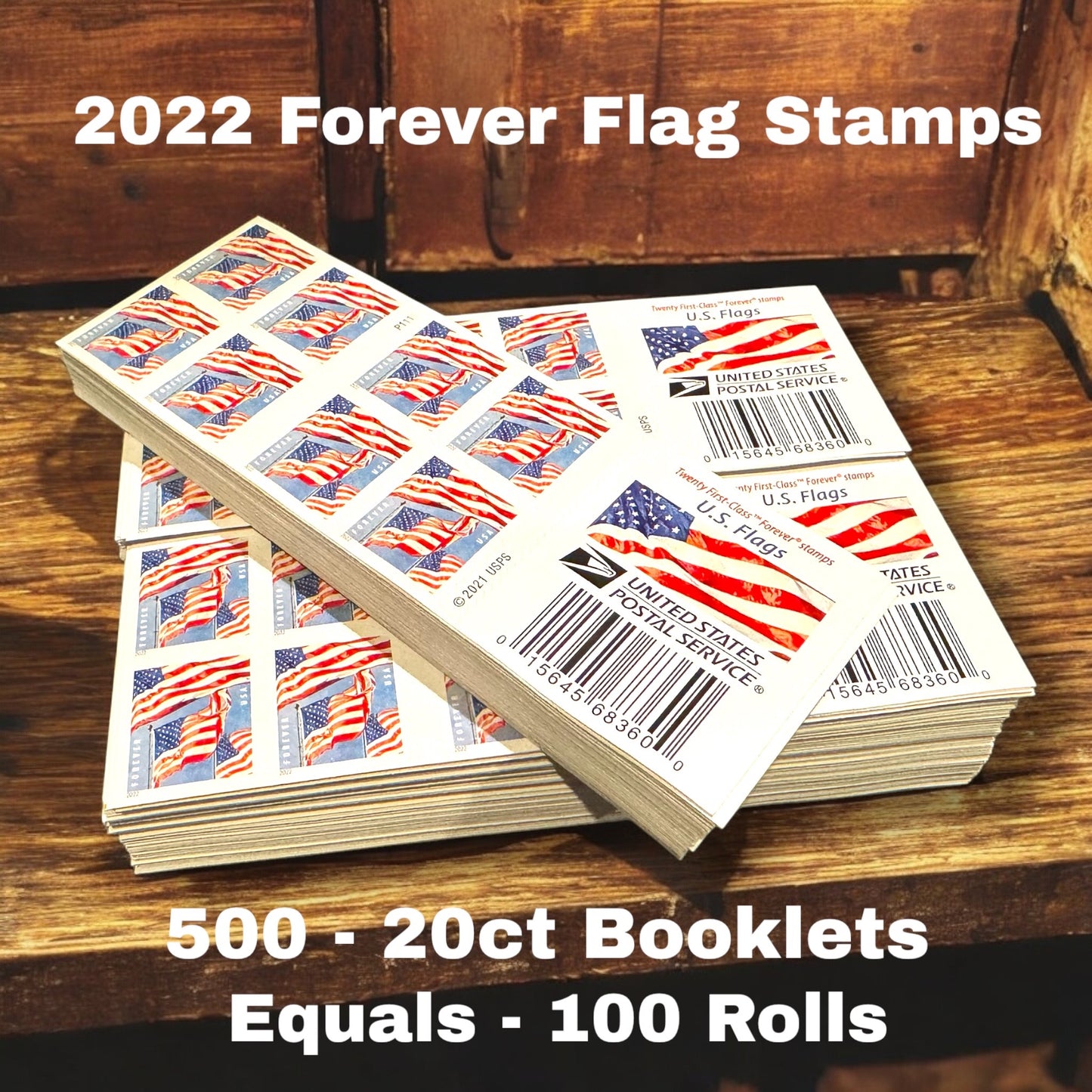 500- Booklets of 20ct 2022 Forever Flags First Class Stamps - ( Equal to 100 Rolls / 10,000 Stamps )